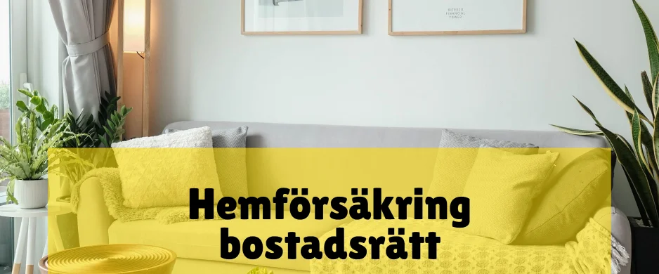 Jämför hemförsäkring för bostadsrätt